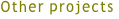 Other projects